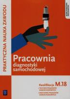 Okładka książki Pracownia diagnostyki samochodowej. Kwalifikacja M.18. Diagn