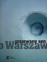 Okładka książki Przerwany sen o Warszawie
