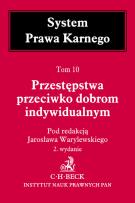 Okładka książki Przestępstwa przeciwko dobrom indywidualnym Tom 10