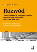 Okładka książki Rozwód Materialnoprawne podstawy rozwodu oraz postępowanie odrębne w sprawie o rozwód. Komentarz praktyczny