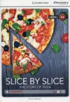 Okładka książki Slice by Slice The Story of Pizza Low Intermediate Book with Online Access