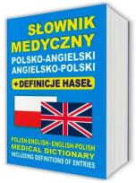 Okładka książki Słownik medyczny polsko-angielski • angielsko-polski + definicje haseł