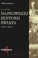 Okładka książki Słownik najnowszej historii świata 1900-2007. T.4