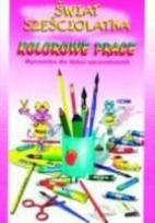 Okładka książki Świat sześciolatka Kolorowe Prace JUKA