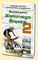 Okładka książki Szlakami Zielonego Śląska 2