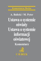 Okładka książki Ustawa o systemie oświaty Ustawa o systemie informacji oświatowej Komentarz