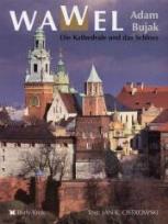 Okładka książki Wawel. Die Kathedrale und das Schloss Biały Kruk