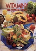 Okładka książki Witaminy Na Twoim Stole MUZA