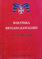 Okładka książki Wołyńska Brygada Kawalerii