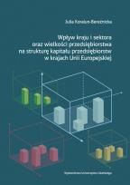 Okładka książki Wpływ kraju i sektora oraz wielkości przedsiębiorstwa na strukturę kapitału przedsiębiorstw w krajach Unii Europejskiej
