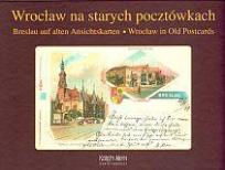Okładka książki Wrocław na starych pocztówkach
