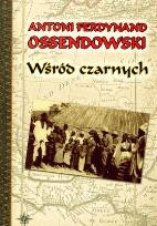 Okładka książki Wśród czarnych - Antoni F. Ossendowski