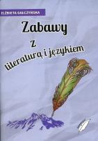 Okładka książki Zabawy z literaturą i językiem