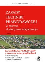 Okładka książki Zasady techniki prawodawczej w zakresie aktów prawa miejscowego. Komentarz praktyczny z wzorami oraz