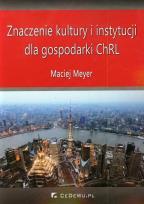 Okładka książki Znaczenie kultury i instytucji dla gospodarki ChRL