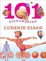 Okładka książki 101 ciekawostek. Ludzkie ciało BR w.2016