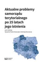 Okładka książki Aktualne problemy samorządu terytorialnego po 25 latach istnienia