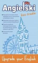 Okładka książki Angielski bez trudu Upgrade your English