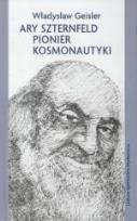 Okładka książki Ary Sztenfeld pionier kosmonautyki w.2