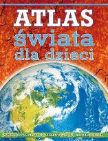 Okładka książki Atlas świata dla dzieci