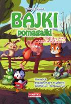 Okładka książki Bajki pomagajki...na dobry dzień i jeszcze lepsze jutro