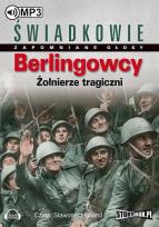 Okładka książki Berlingowcy Żołnierze tragiczni - Audiobook