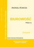 Okładka książki Biurowość ćwiczenia PKZ (A.m) EKONOMIK