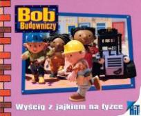 Okładka książki Bob Budowniczy Wyścig z jajkiem na łyżce