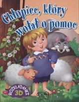 Okładka książki Chłopiec który wołał o pomoc Rozkładanki 3D