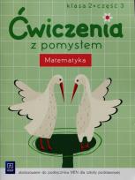 Okładka książki Ćwiczenia z pomysłem Matematyka 2 Część 3