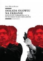 Okładka książki Dekada ołowiu na ekranie