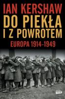 Okładka książki Do piekła i z powrotem: Europa 1914-1949