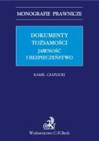 Okładka książki Dokumenty tożsamości Administracyjnoprawne aspekty wykorzystywania technik biometrycznych