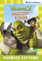Okładka książki Dream Works Pierwsze czytanki Shrek 2 Magiczny eliksir (poziom 2)