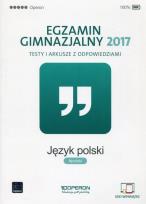 Okładka książki Egzamin gimnazjalny 2017. Testy i arkusze. Język polski