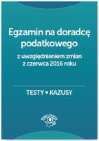 Okładka książki Egzamin na doradcę podatkowego Testy kazusy