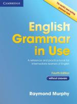 Okładka książki English Grammar in Use Without Answers: A Self-Study Reference and Practice Book for Intermediate Students of English