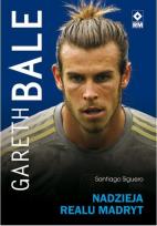 Okładka książki Gareth Bale. Nadzieja Realu Madryt