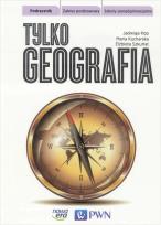 Okładka książki Geografia LO Tylko geografia Podr ZP w.2016 NE/PWN