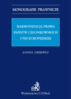 Okładka książki Harmonizacja prawa państw członkowskich Unii Europejskiej