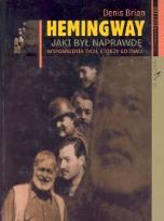 Okładka książki Hemingway. Jaki był naprawdę