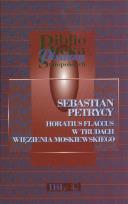 Okładka książki Horatius Flaccus w trudach więzienia moskiewskiego