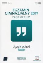 Okładka książki Język polski. Egzamin gimnazjalny 2017. Vademecum (nowe zada