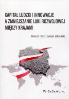Okładka książki Kapitał ludzki i innowacje a zmiejszanie luki rozwojowej między krajami