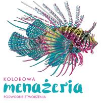 Okładka książki Kolorowa menażeria. Podwodne stworzenia