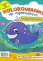 Okładka książki Kolorowanka dla najmłodszych. Mieszkańcy mórz