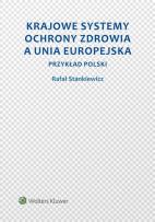 Okładka książki Krajowe systemy ochrony zdrowia a Unia Europejska