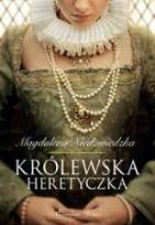 Okładka książki Królewska heretyczka