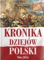 Okładka książki Kronika dziejów Polski 966-2016