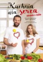 Okładka książki Kuchnia dla serca Zdrowie z roślin